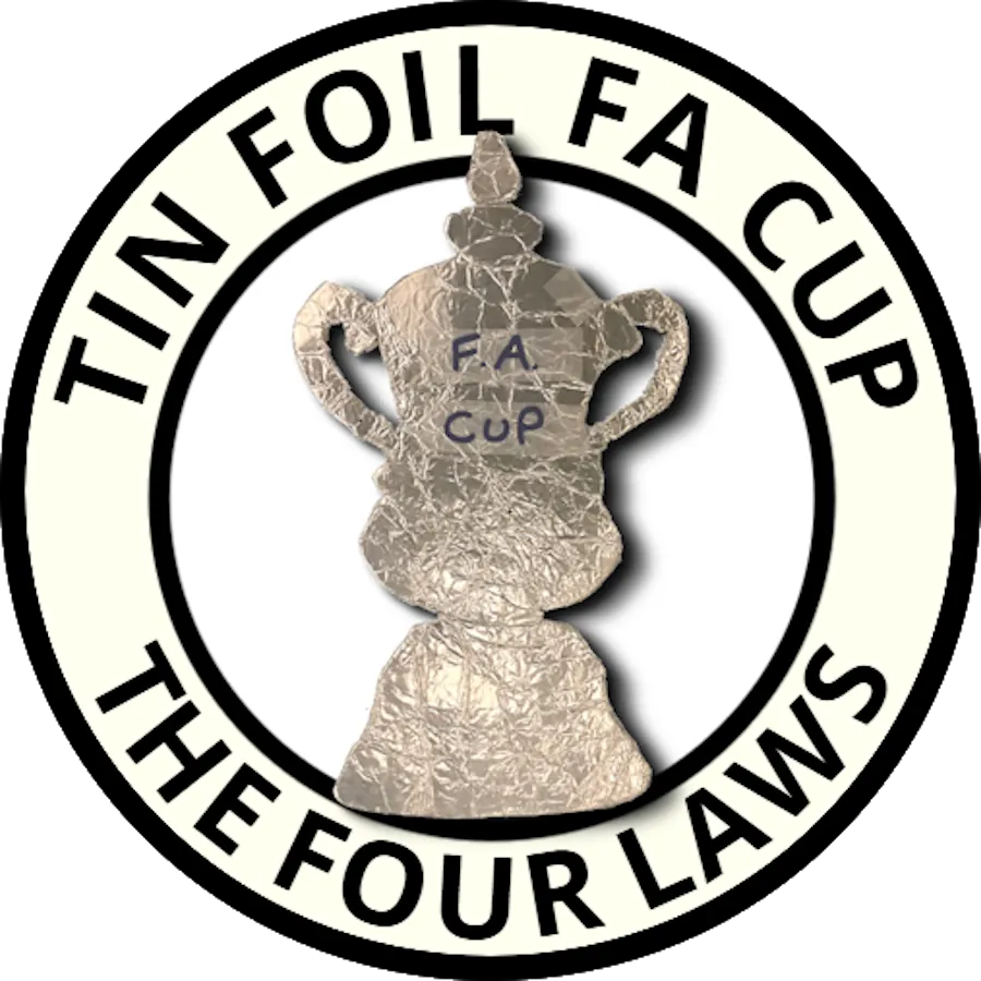 Tin Foil FA Cup — The Four Laws